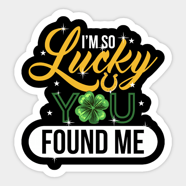 I’m so lucky you found me. Lucky Clover Design Sticker by 2blackcherries